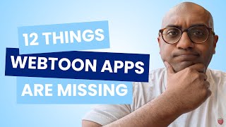 12 things every webtoon app is missing blog post thumbnail